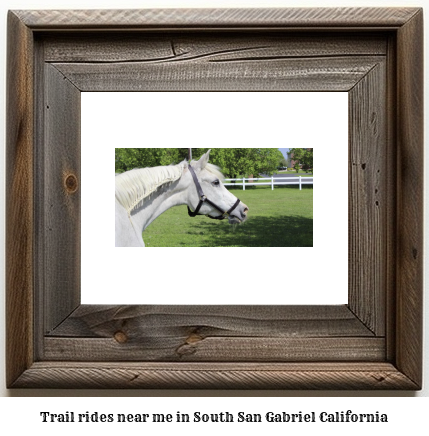 trail rides near me in South San Gabriel, California